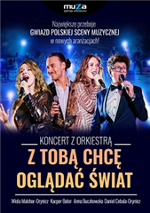 KONCERT: Z TOBĄ CHCĘ OGLĄDAĆ ŚWIAT