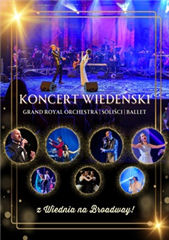 KONCERT WIEDEŃSKI "Z Wiednia na Broadway"