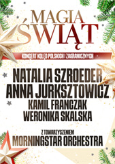 MAGIA ŚWIĄT - Koncert Kolęd Polskich i Zagranicznych