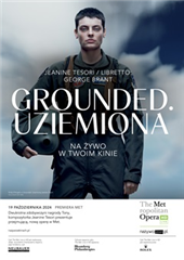 Opera - Grounded. Uziemiona