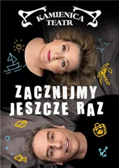 SPEKTAKL - Zacznijmy jeszcze raz